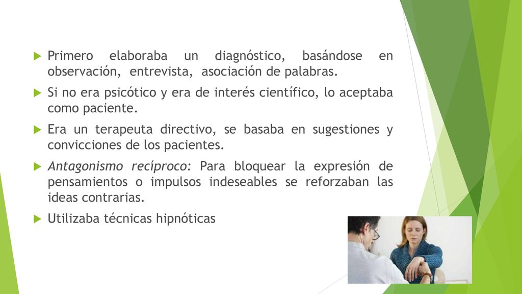 Primero elaboraba un diagnóstico, basándose en observación, entrevista, asociación de palabras.