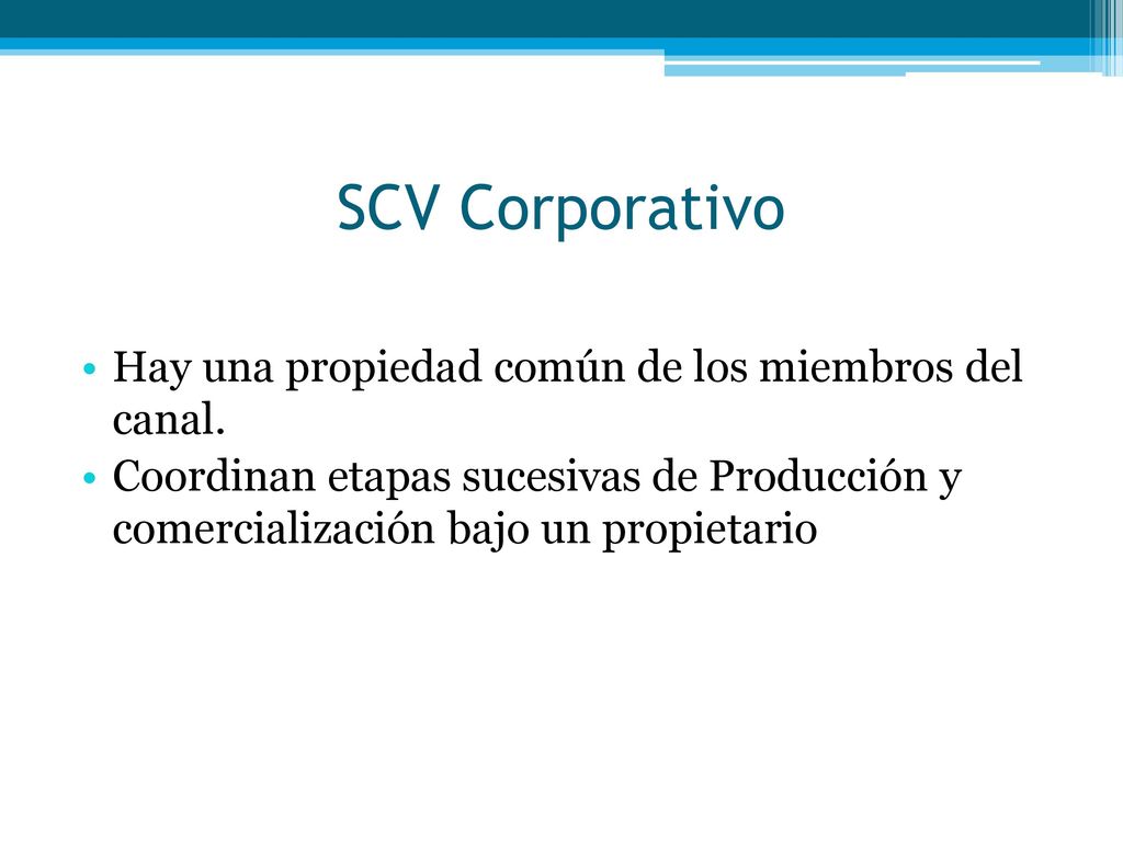 SCV Corporativo Hay una propiedad común de los miembros del canal.