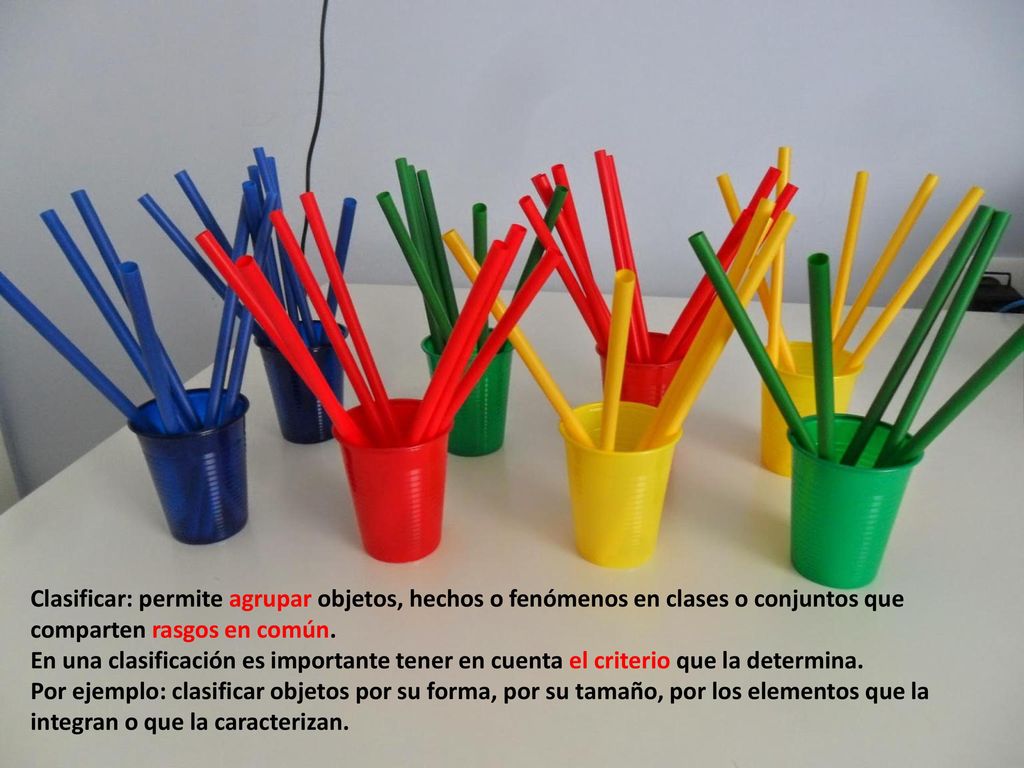 Clasificar: permite agrupar objetos, hechos o fenómenos en clases o conjuntos que comparten rasgos en común.