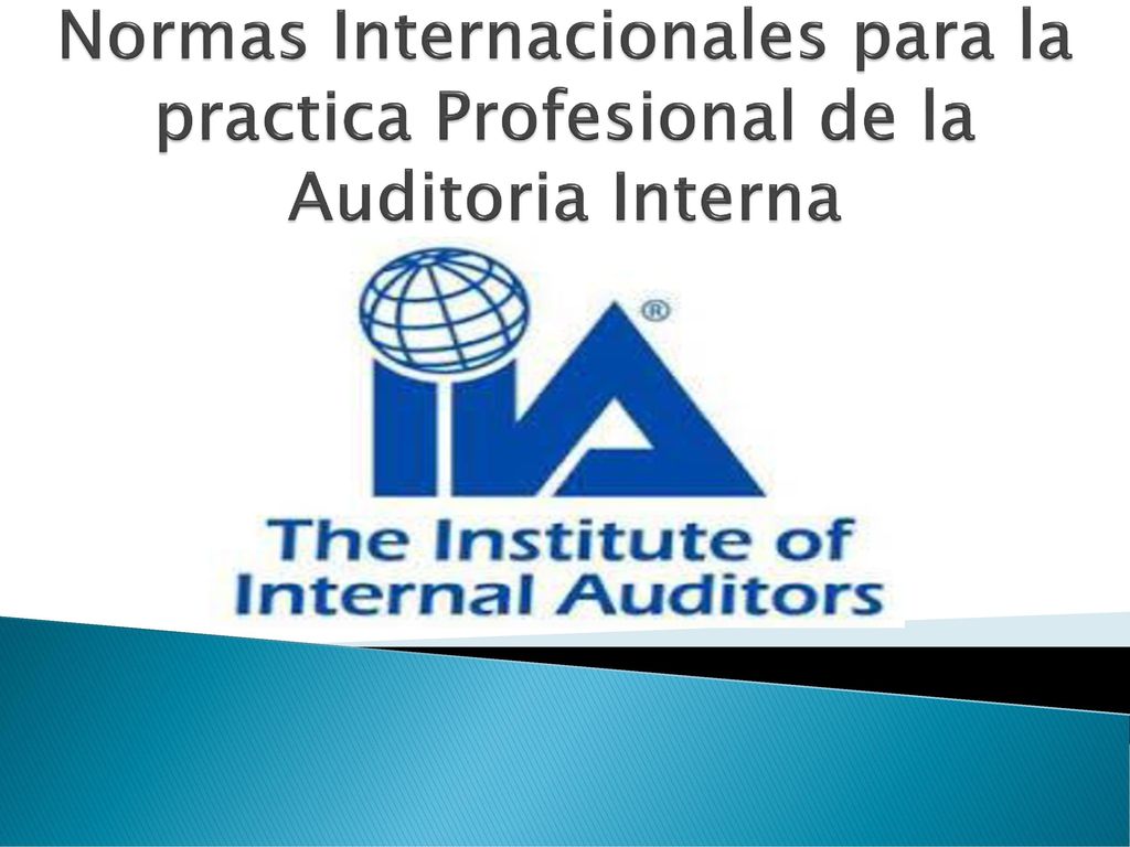 Normas Internacionales para la practica Profesional de la Auditoria Interna