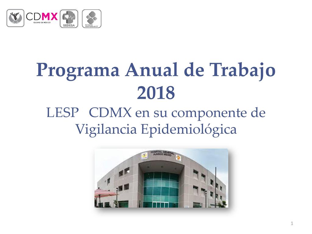 Programa Anual de Trabajo 2018 LESP CDMX en su componente de Vigilancia Epidemiológica