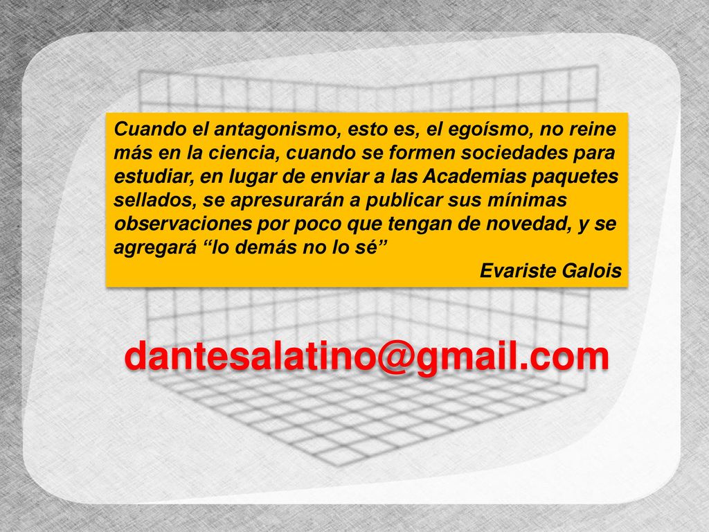 Cuando el antagonismo, esto es, el egoísmo, no reine más en la ciencia, cuando se formen sociedades para estudiar, en lugar de enviar a las Academias paquetes sellados, se apresurarán a publicar sus mínimas observaciones por poco que tengan de novedad, y se agregará lo demás no lo sé