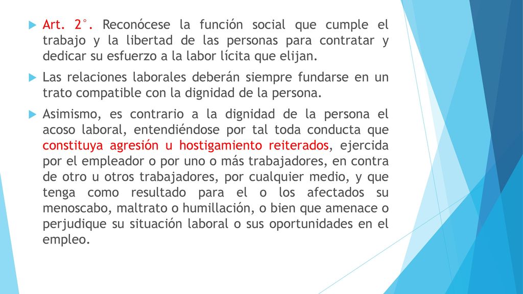 Art. 2°. Reconócese la función social que cumple el trabajo y la libertad de las personas para contratar y dedicar su esfuerzo a la labor lícita que elijan.
