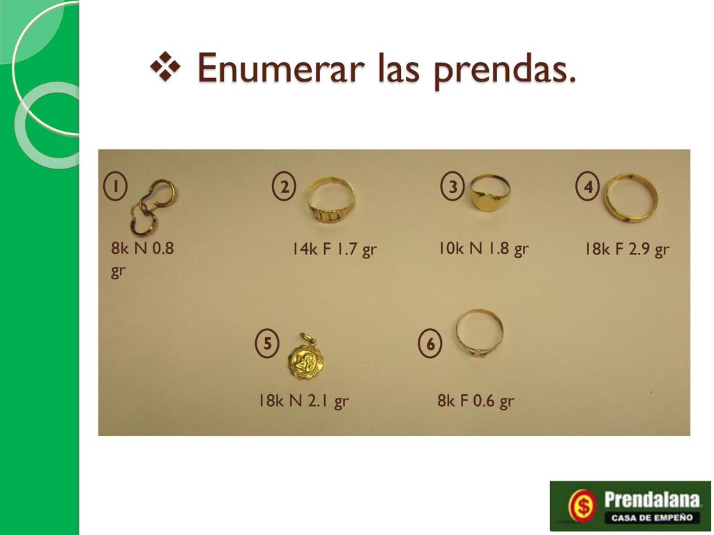 Enumerar las prendas k N 0.8 gr 14k F 1.7 gr 10k N 1.8 gr