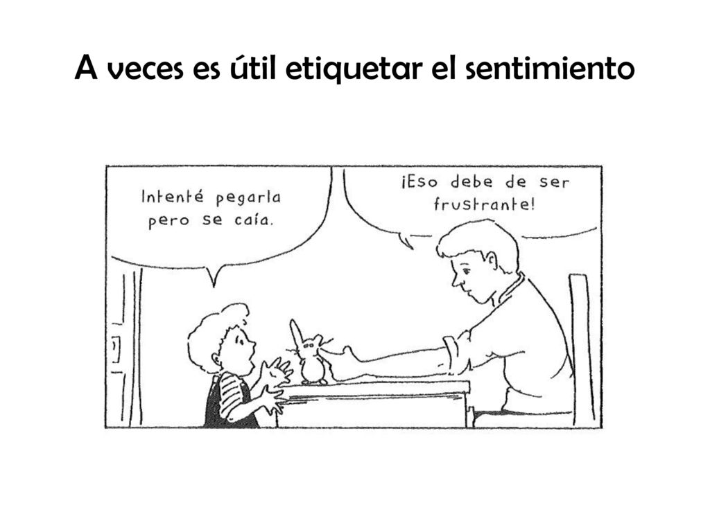 A veces es útil etiquetar el sentimiento