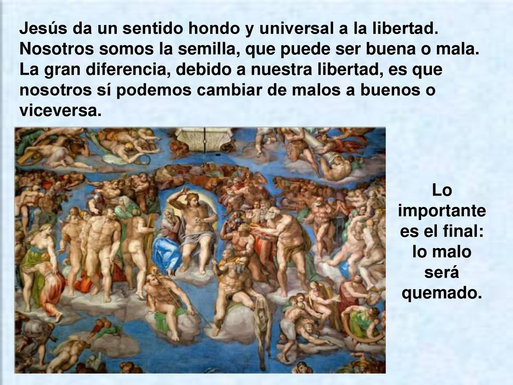 Lo importante es el final: lo malo será quemado.