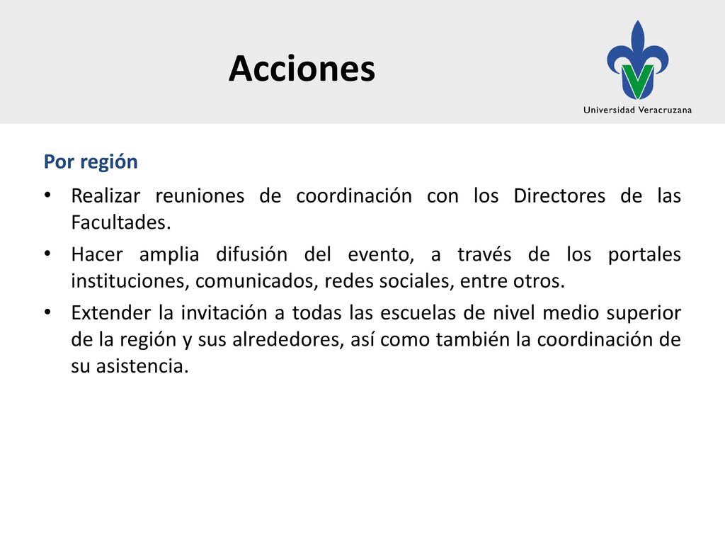 Acciones Por región. Realizar reuniones de coordinación con los Directores de las Facultades.