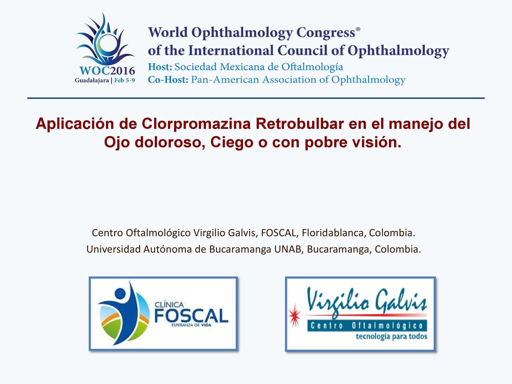 Aplicación de Clorpromazina Retrobulbar en el manejo del Ojo doloroso, Ciego o con pobre visión.