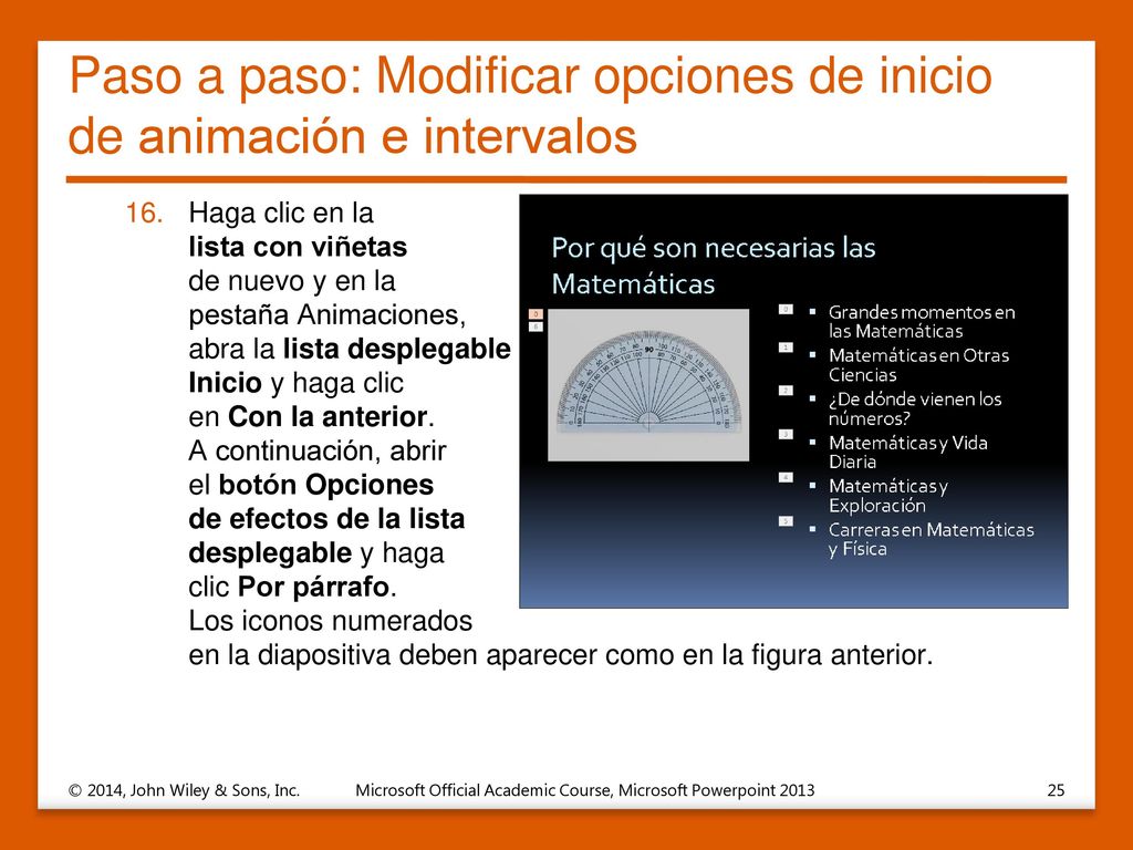 Paso a paso: Modificar opciones de inicio de animación e intervalos