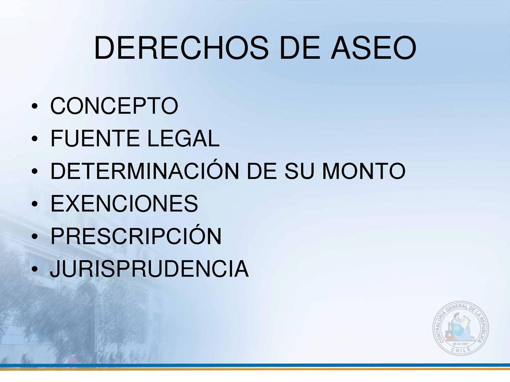 DERECHOS DE ASEO CONCEPTO FUENTE LEGAL DETERMINACIÓN DE SU MONTO