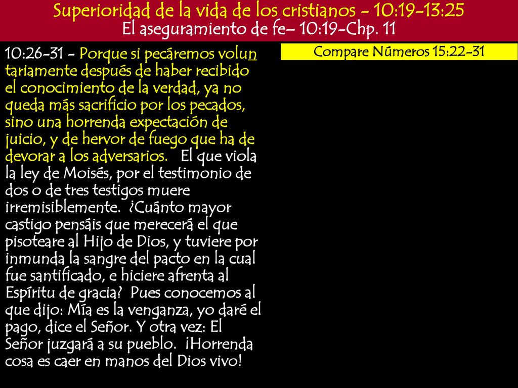 Superioridad de la vida de los cristianos - 10:19-13:25