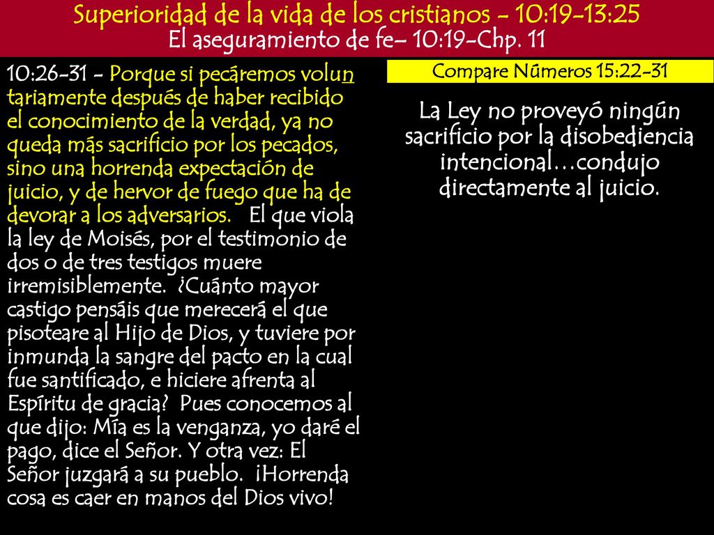 Superioridad de la vida de los cristianos - 10:19-13:25