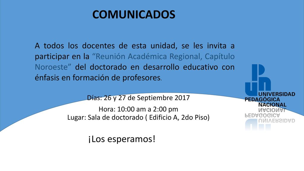 Lugar: Sala de doctorado ( Edificio A, 2do Piso)