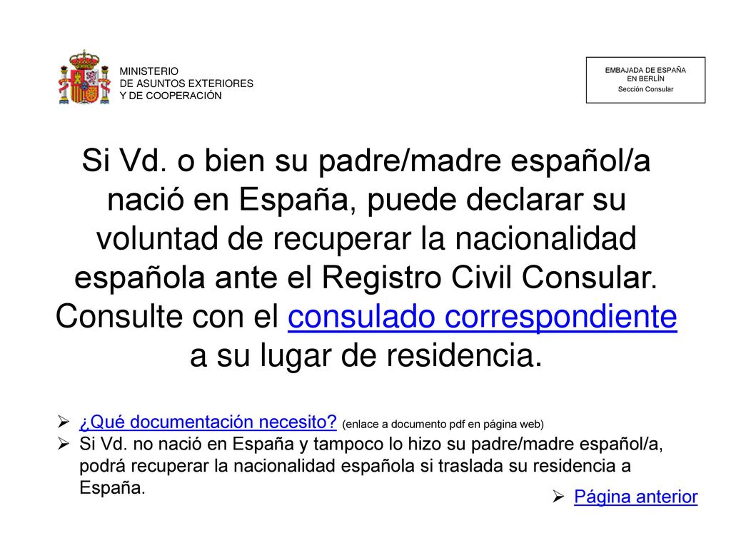 MINISTERIO DE ASUNTOS EXTERIORES. Y DE COOPERACIÓN. EMBAJADA DE ESPAÑA. EN BERLÍN. Sección Consular.