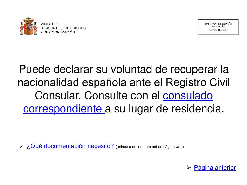 MINISTERIO DE ASUNTOS EXTERIORES. Y DE COOPERACIÓN. EMBAJADA DE ESPAÑA. EN BERLÍN. Sección Consular.