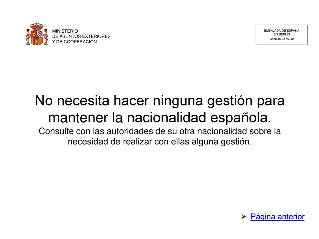 MINISTERIO DE ASUNTOS EXTERIORES. Y DE COOPERACIÓN. EMBAJADA DE ESPAÑA. EN BERLÍN. Sección Consular.