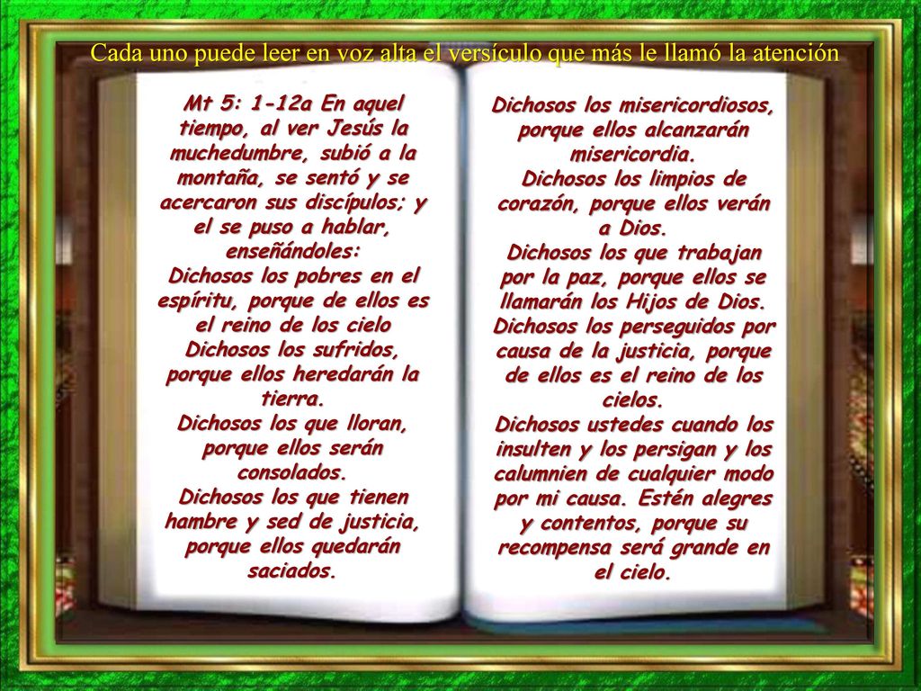 Cada uno puede leer en voz alta el versículo que más le llamó la atención