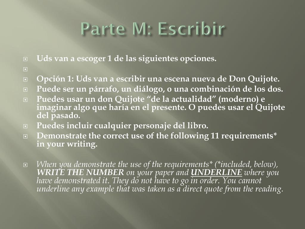 Parte M: Escribir Uds van a escoger 1 de las siguientes opciones.