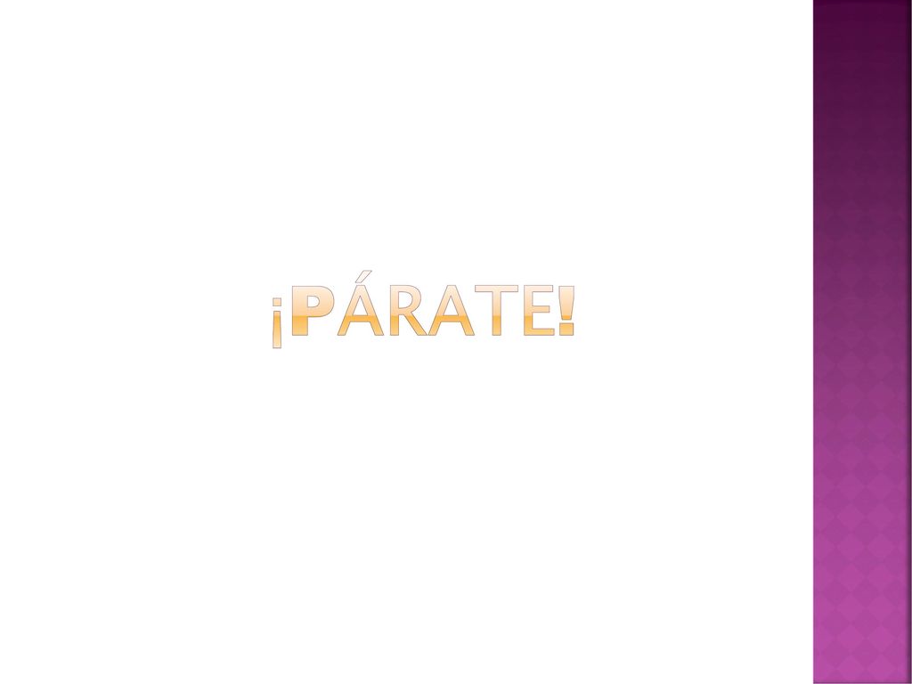 ¡PÁrate! I usually use tú commands with my class for this activity.