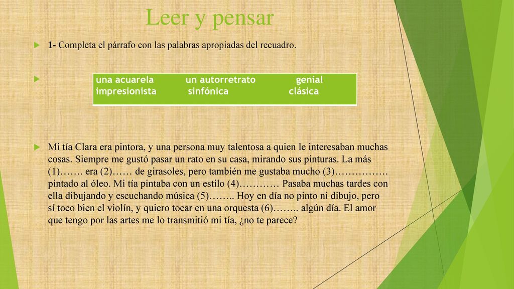 Leer y pensar 1- Completa el párrafo con las palabras apropiadas del recuadro.