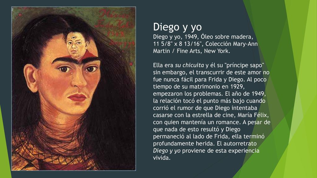 Diego y yo Diego y yo, 1949, Óleo sobre madera, 11 5/8 x 8 13/16 , Colección Mary-Ann Martin / Fine Arts, New York.