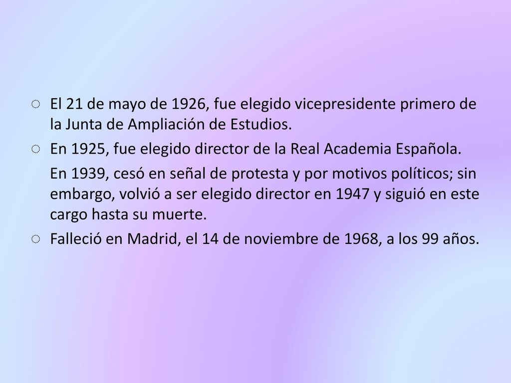 El 21 de mayo de 1926, fue elegido vicepresidente primero de la Junta de Ampliación de Estudios.