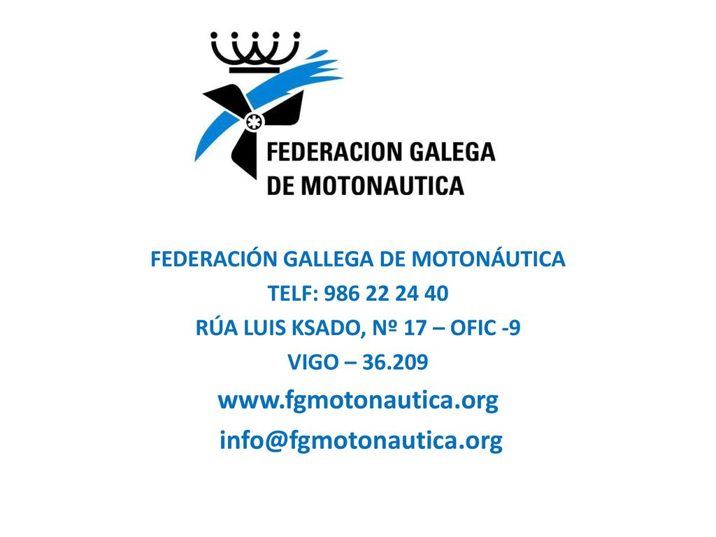 FEDERACIÓN GALLEGA DE MOTONÁUTICA RÚA LUIS KSADO, Nº 17 – OFIC -9