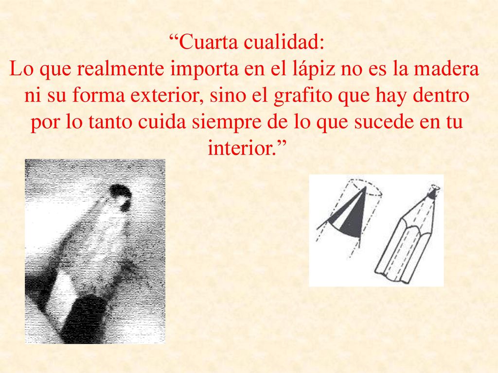 Lo que realmente importa en el lápiz no es la madera