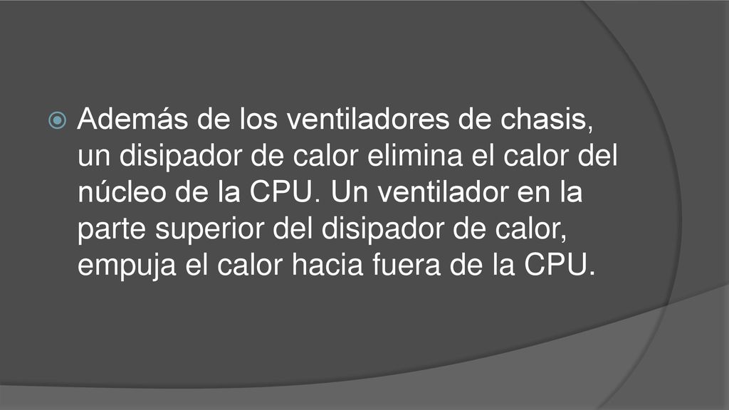 Además de los ventiladores de chasis, un disipador de calor elimina el calor del núcleo de la CPU.