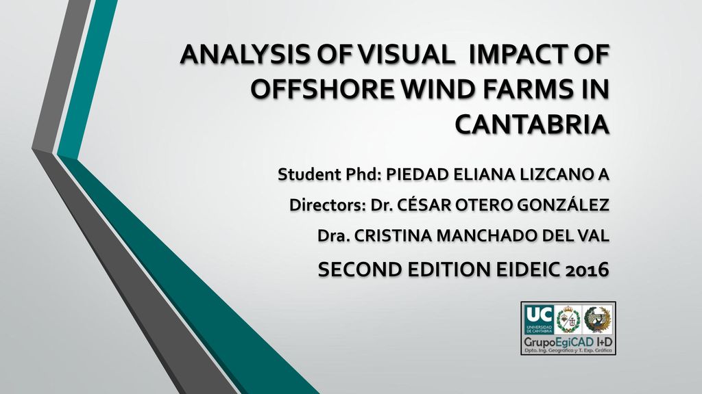 ANALYSIS OF VISUAL IMPACT OF OFFSHORE WIND FARMS IN CANTABRIA