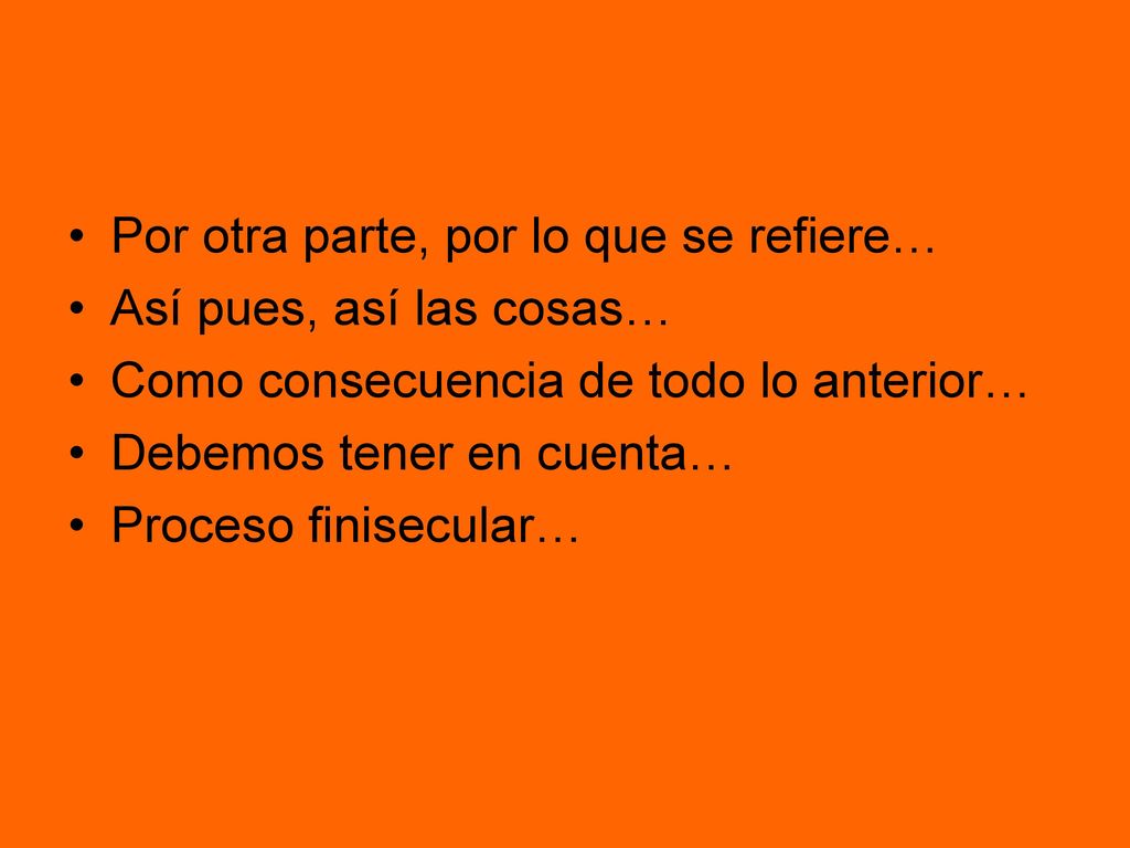 Por otra parte, por lo que se refiere…