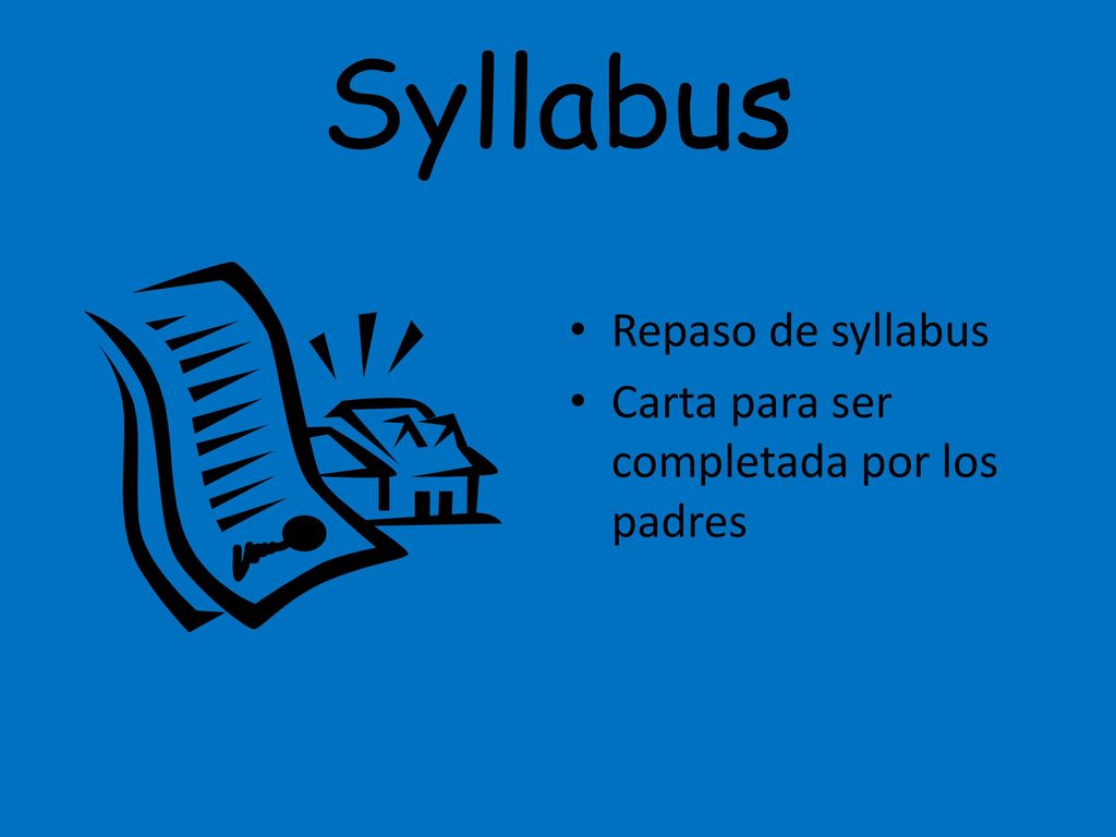 Syllabus Repaso de syllabus Carta para ser completada por los padres