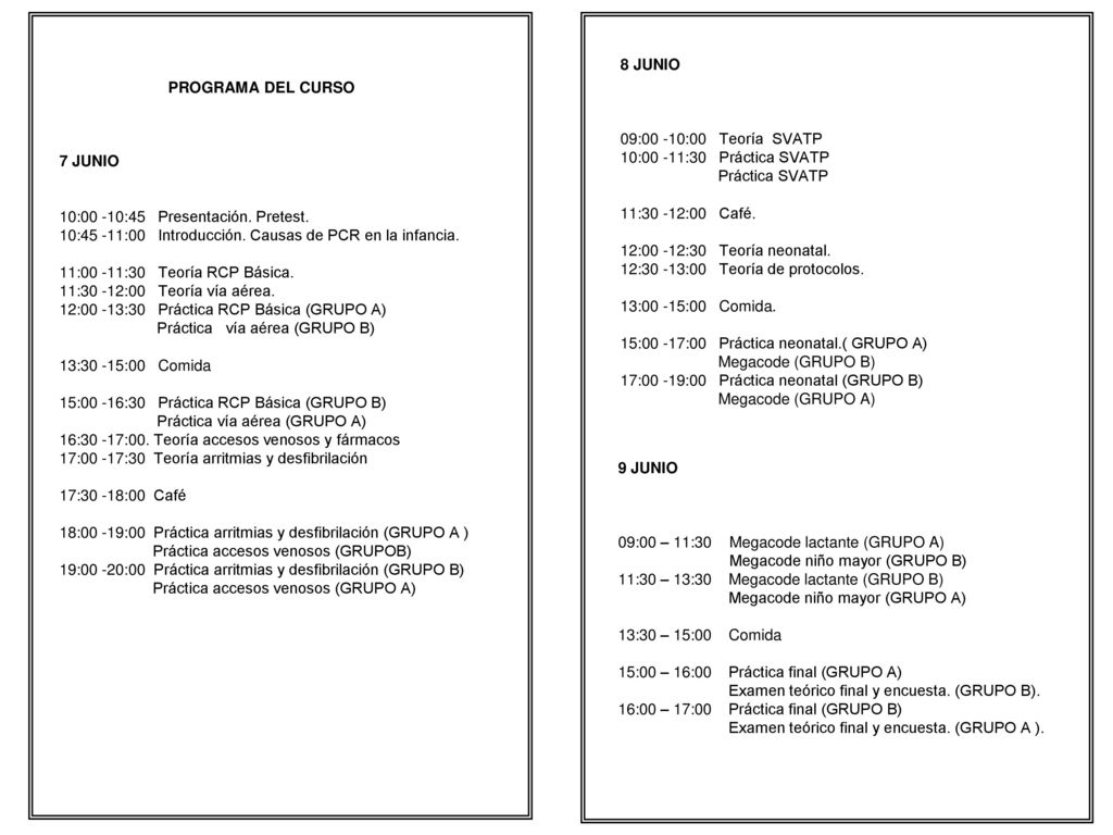 8 JUNIO 09:00 -10:00 Teoría SVATP. 10:00 -11:30 Práctica SVATP. Práctica SVATP. 11:30 -12:00 Café.
