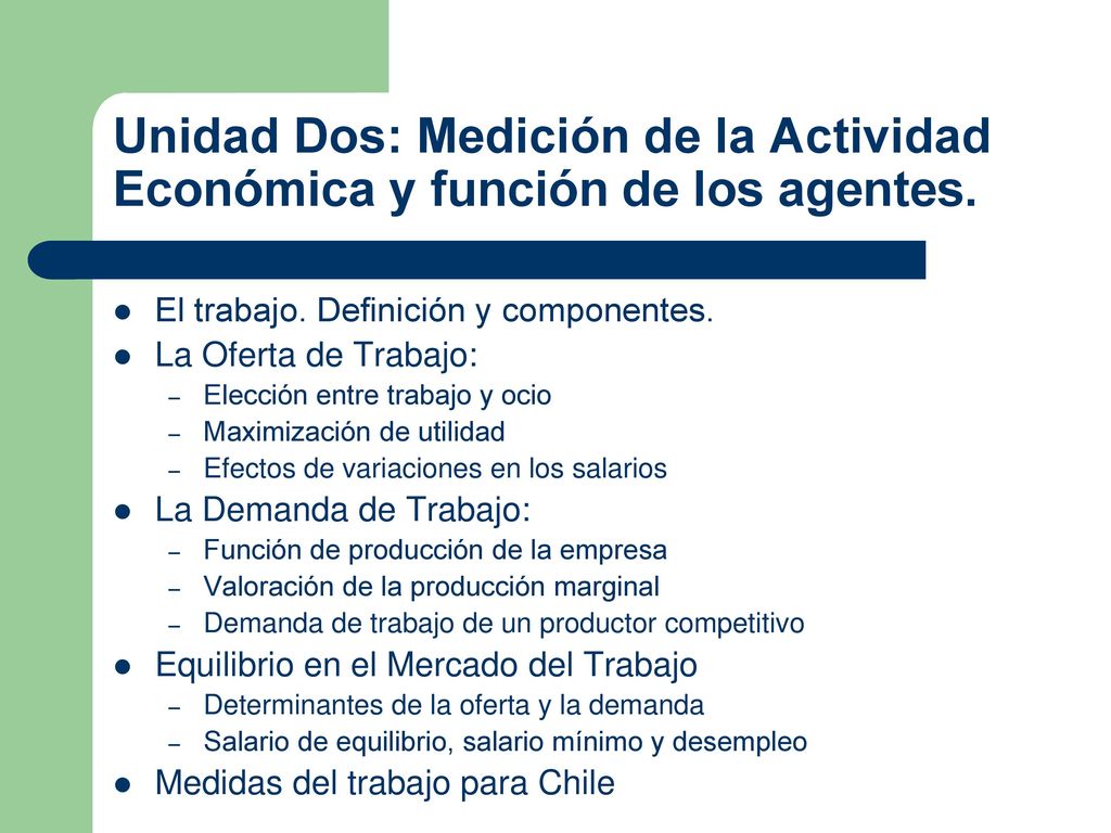 Unidad Dos: Medición de la Actividad Económica y función de los agentes.