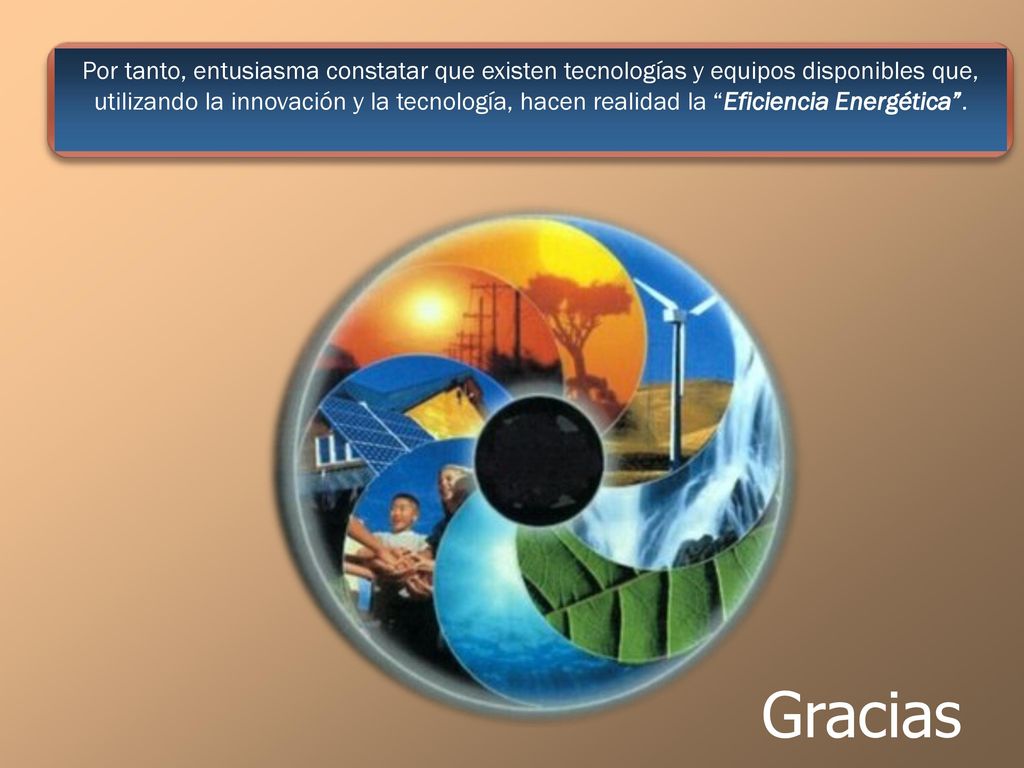 Por tanto, entusiasma constatar que existen tecnologías y equipos disponibles que, utilizando la innovación y la tecnología, hacen realidad la Eficiencia Energética .