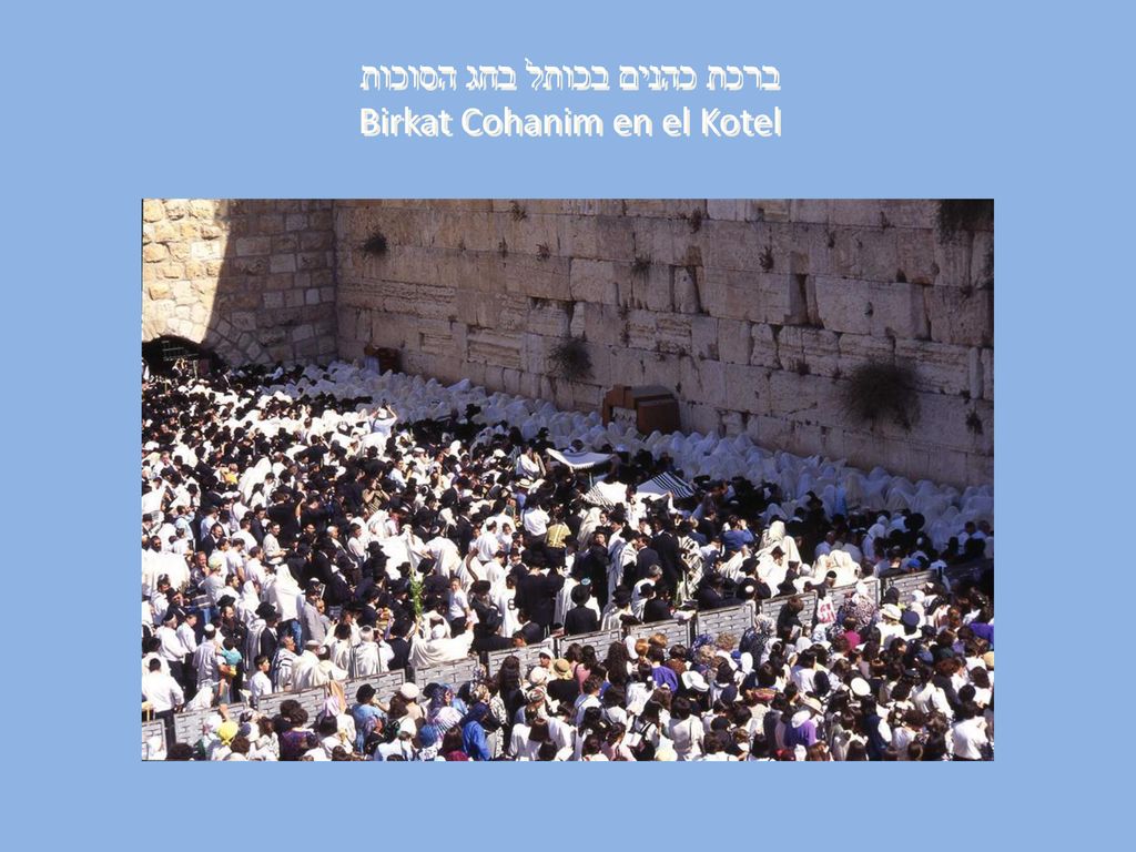 ברכת כהנים בכותל בחג הסוכות Birkat Cohanim en el Kotel
