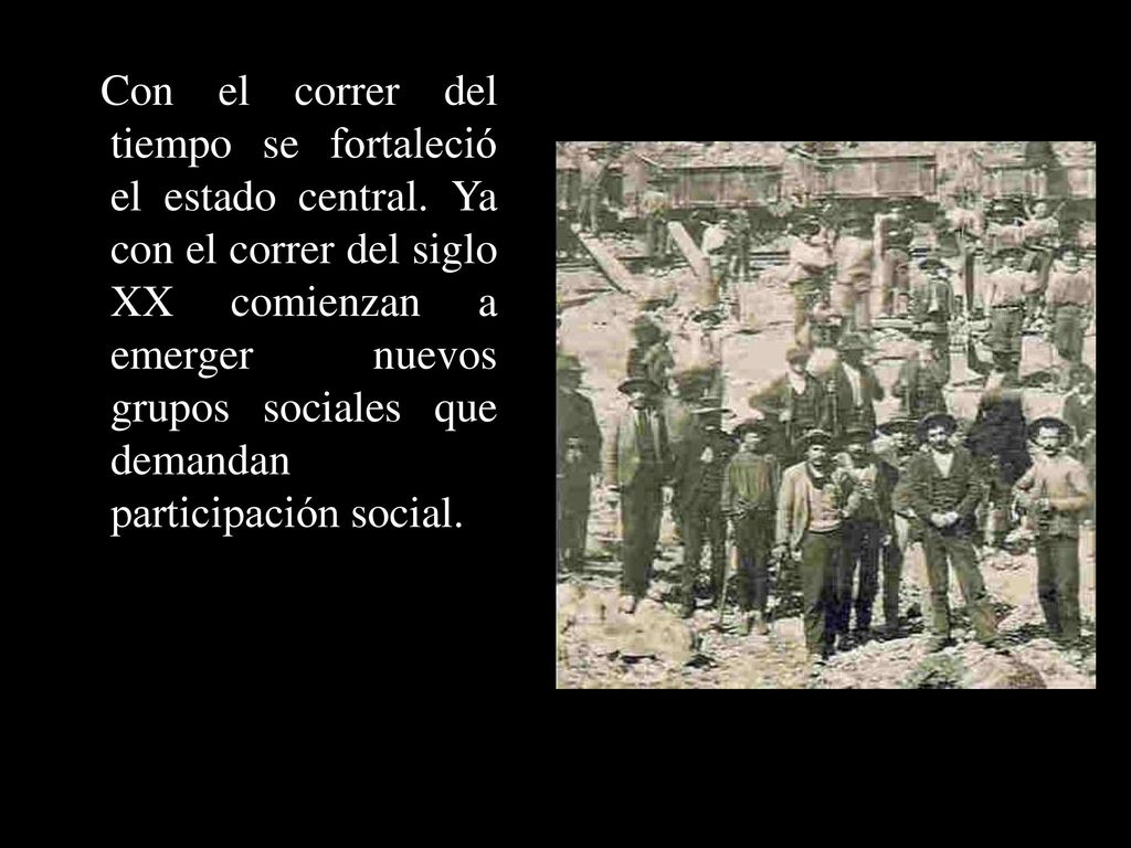 Con el correr del tiempo se fortaleció el estado central