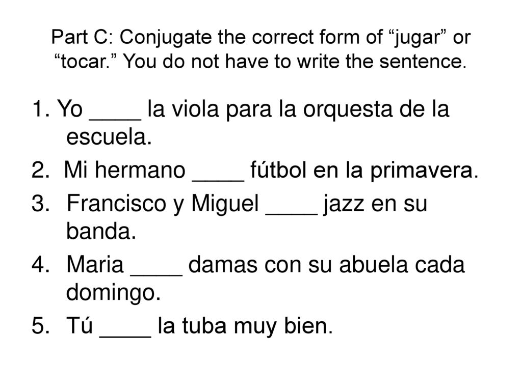 1. Yo ____ la viola para la orquesta de la escuela.