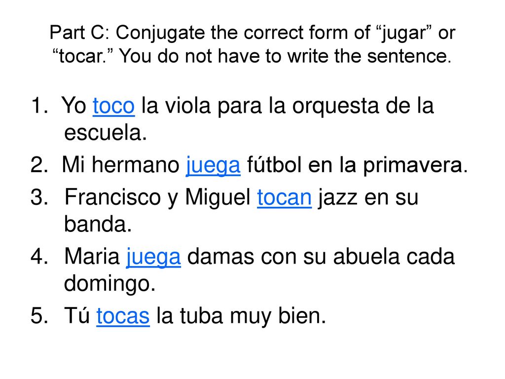 1. Yo toco la viola para la orquesta de la escuela.