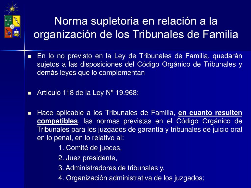 Norma supletoria en relación a la organización de los Tribunales de Familia