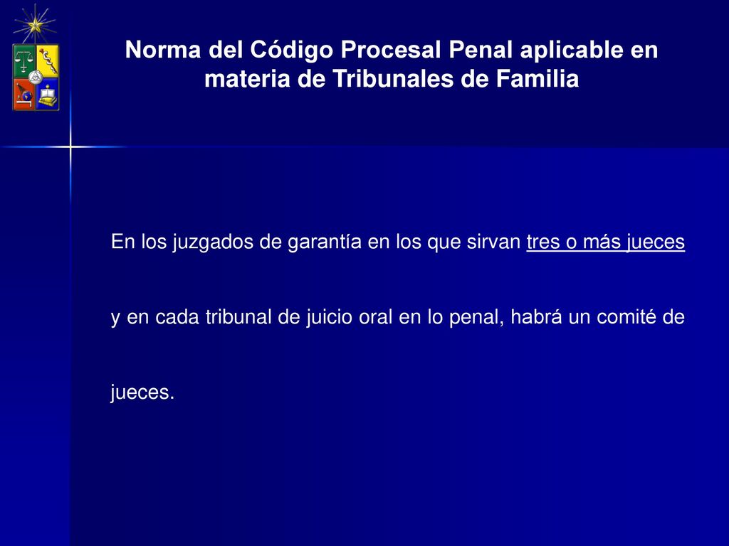 Norma del Código Procesal Penal aplicable en materia de Tribunales de Familia