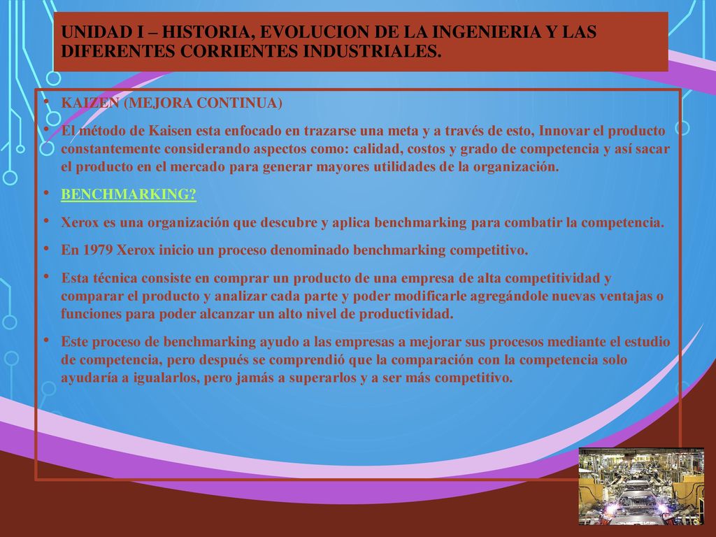 UNIDAD I – HISTORIA, EVOLUCION DE LA INGENIERIA Y LAS DIFERENTES CORRIENTES INDUSTRIALES.
