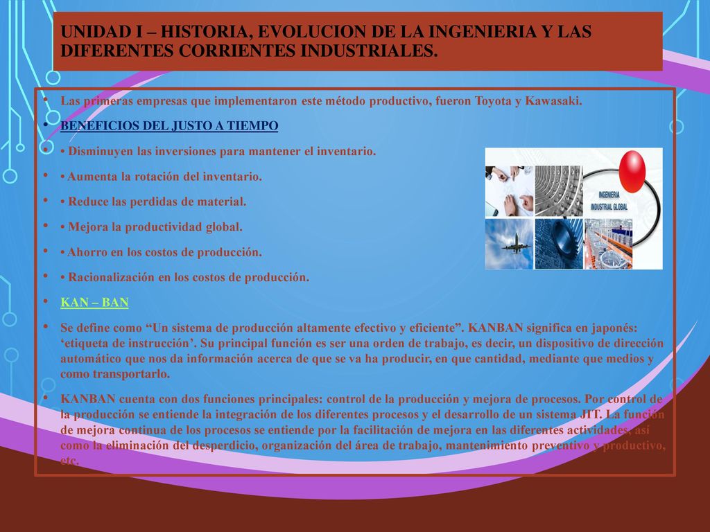 UNIDAD I – HISTORIA, EVOLUCION DE LA INGENIERIA Y LAS DIFERENTES CORRIENTES INDUSTRIALES.
