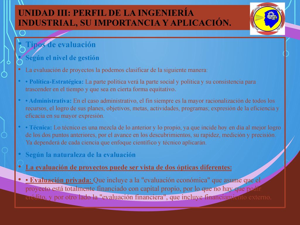 UNIDAD III: PERFIL DE LA INGENIERÍA INDUSTRIAL, SU IMPORTANCIA Y APLICACIÓN.