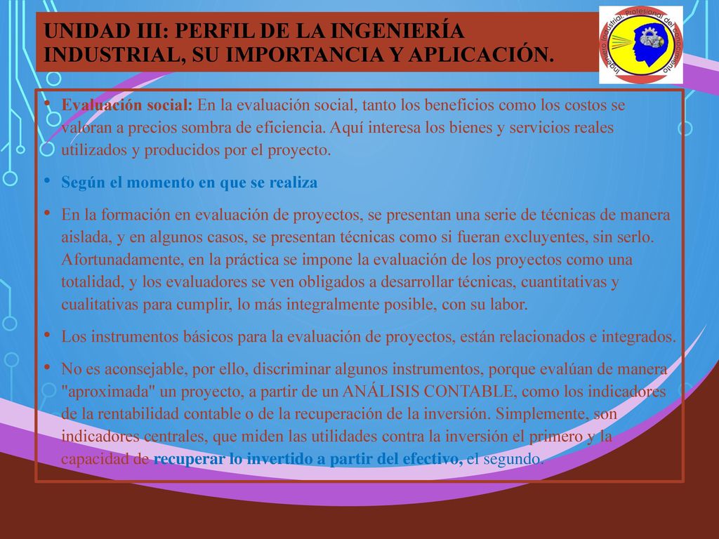 UNIDAD III: PERFIL DE LA INGENIERÍA INDUSTRIAL, SU IMPORTANCIA Y APLICACIÓN.