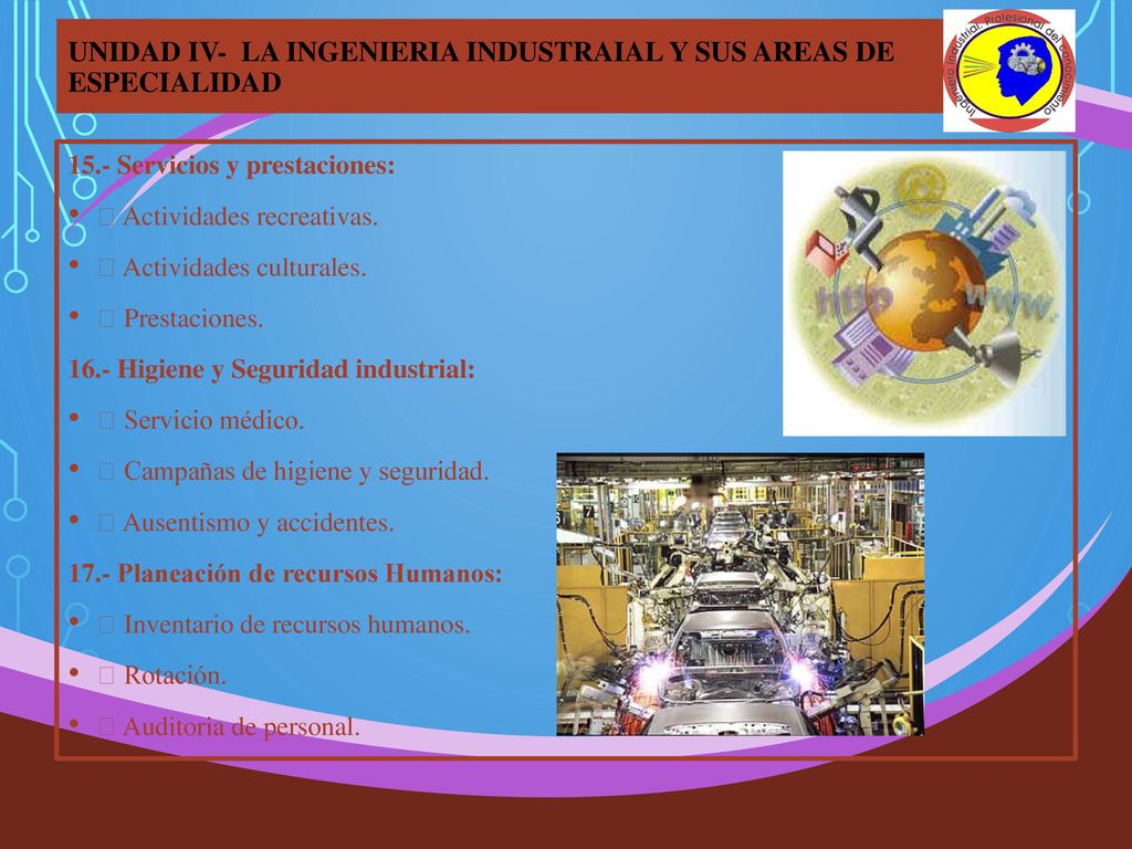 UNIDAD IV- LA INGENIERIA INDUSTRAIAL Y SUS AREAS DE ESPECIALIDAD