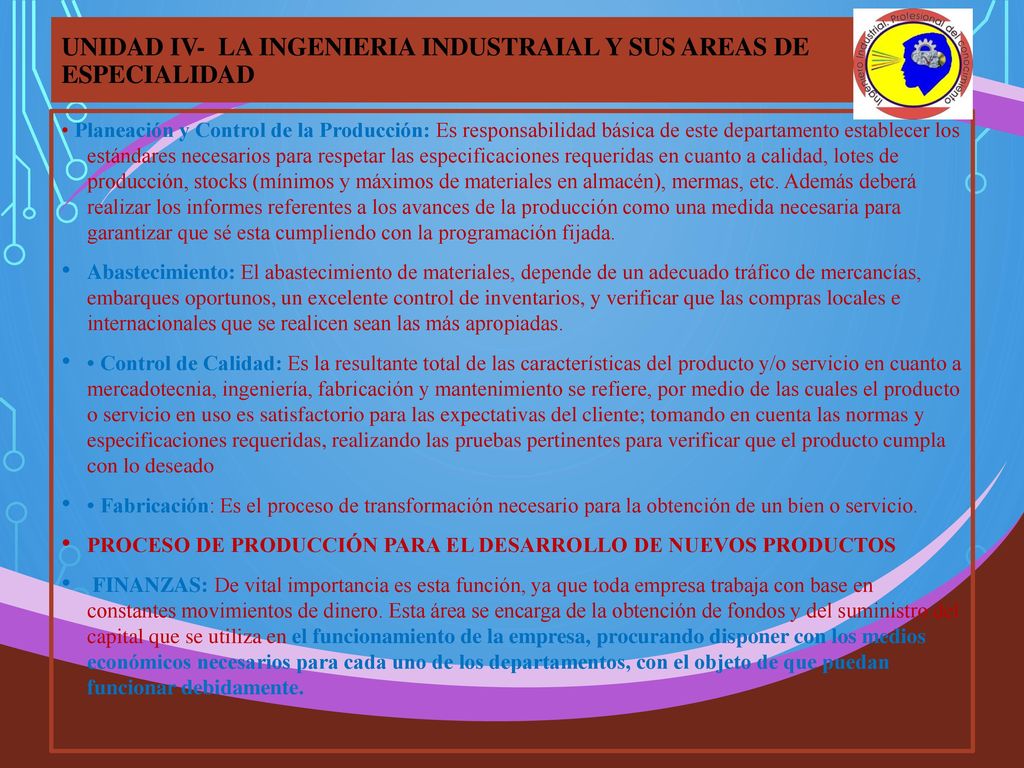 UNIDAD IV- LA INGENIERIA INDUSTRAIAL Y SUS AREAS DE ESPECIALIDAD