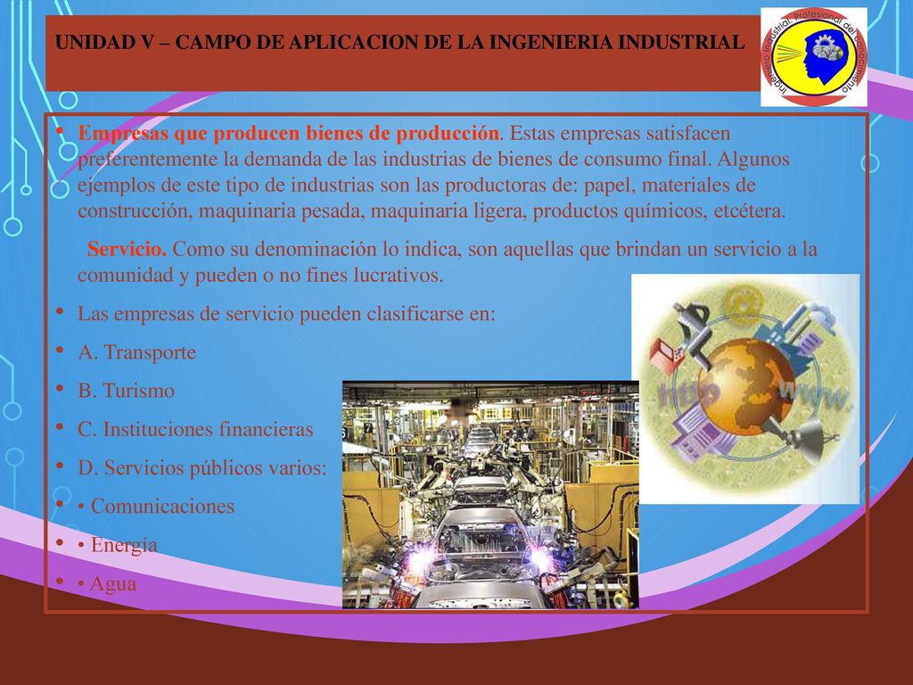 UNIDAD V – CAMPO DE APLICACION DE LA INGENIERIA INDUSTRIAL