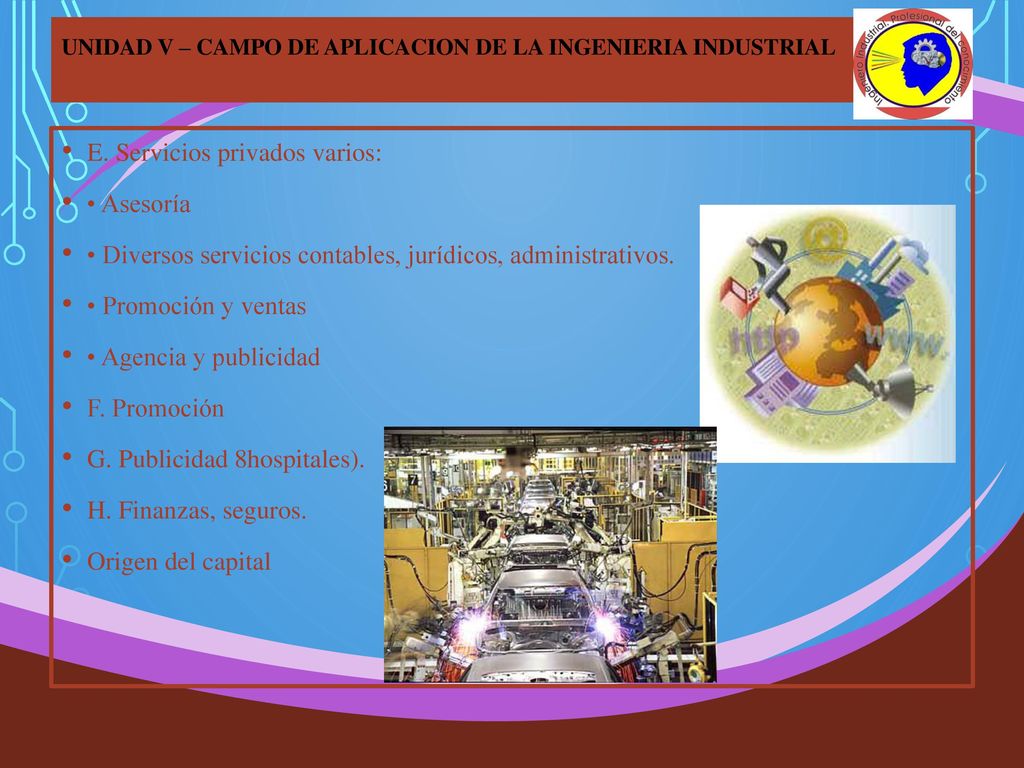 UNIDAD V – CAMPO DE APLICACION DE LA INGENIERIA INDUSTRIAL
