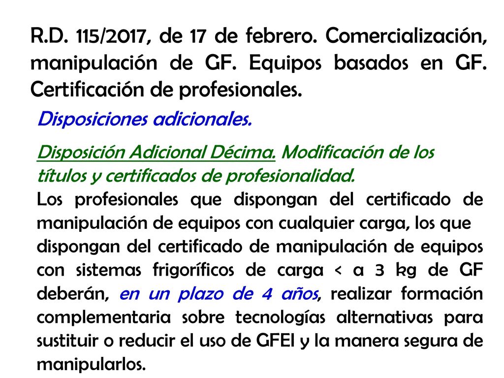 R. D. 115/2017, de 17 de febrero. Comercialización, manipulación de GF